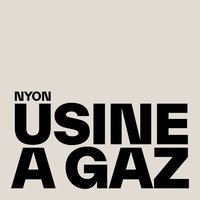 Usine à Gaz, Ньон