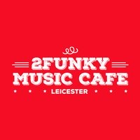2Funky Music Cafe, Лестер