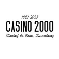 Casino 2000, Мондорф-ле-Бен