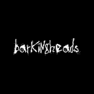 BARKINGHEADS