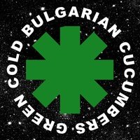 Green Cold Bulgarian Cucumbers (RHCP Tribute)