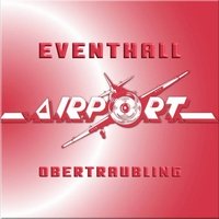 Freifläche Eventhall Airport, Обертраублинг