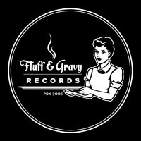 Fluff & Gravy Records, Портленд, Орегон