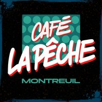 Café La Pêche, Монтрёй