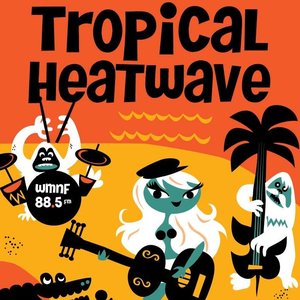 



  Tropical Heatwave Festival 2025

